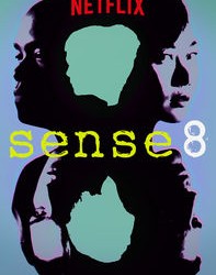 Wachowskien Sense8 räjäyttää tajuntasi