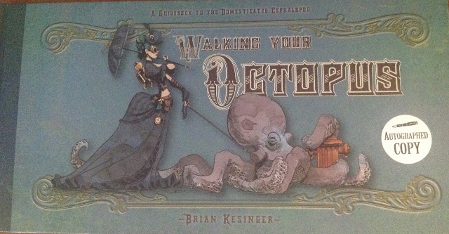 Elämää mustekalan kanssa – Brian Kesinger: Walking Your Octopus ja Traveling With Your Octopus