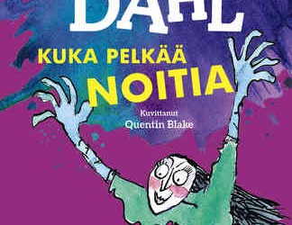 Kirja-arvostelu: Roald Dahl – Kuka pelkää noitia