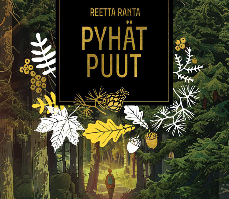 Satumainen tietokirja – Reetta Rannan Pyhät puut
