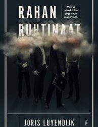 Kurkistus rahoitusalaan: Rahan ruhtinaat